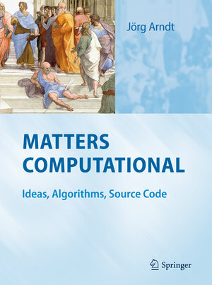 Buchcover Matters Computational | Jörg Arndt | EAN 9783642147630 | ISBN 3-642-14763-1 | ISBN 978-3-642-14763-0