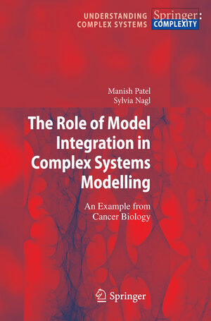 Buchcover The Role of Model Integration in Complex Systems Modelling | Manish Patel | EAN 9783642156038 | ISBN 3-642-15603-7 | ISBN 978-3-642-15603-8
