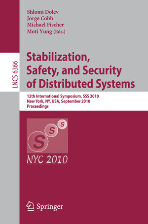 Buchcover Stabilization, Safety, and Security of Distributed Systems | EAN 9783642160233 | ISBN 3-642-16023-9 | ISBN 978-3-642-16023-3