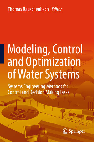 Buchcover Modeling, Control and Optimization of Water Systems | EAN 9783642160257 | ISBN 3-642-16025-5 | ISBN 978-3-642-16025-7