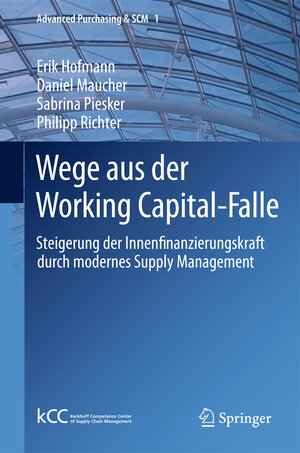 Buchcover Wege aus der Working Capital-Falle | Erik Hofmann | EAN 9783642164149 | ISBN 3-642-16414-5 | ISBN 978-3-642-16414-9