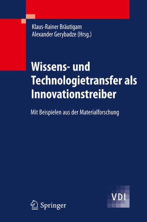 Buchcover Wissens- und Technologietransfer als Innovationstreiber  | EAN 9783642165139 | ISBN 3-642-16513-3 | ISBN 978-3-642-16513-9