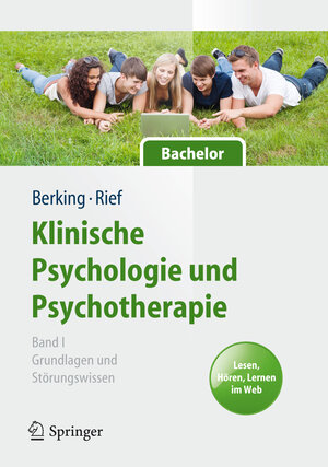 Buchcover Klinische Psychologie und Psychotherapie für Bachelor  | EAN 9783642169748 | ISBN 3-642-16974-0 | ISBN 978-3-642-16974-8