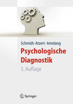 Buchcover Psychologische Diagnostik | Lothar Schmidt-Atzert | EAN 9783642170010 | ISBN 3-642-17001-3 | ISBN 978-3-642-17001-0