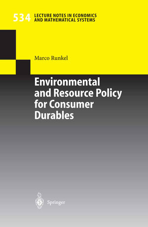 Buchcover Environmental and Resource Policy for Consumer Durables | Marco Runkel | EAN 9783642170119 | ISBN 3-642-17011-0 | ISBN 978-3-642-17011-9
