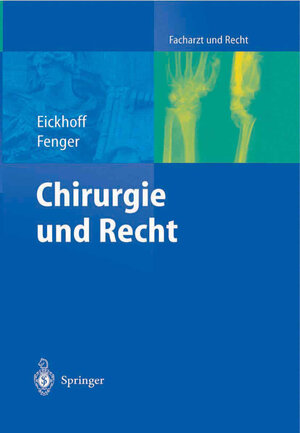Buchcover Chirurgie und Recht | Ulrich Eickhoff | EAN 9783642170508 | ISBN 3-642-17050-1 | ISBN 978-3-642-17050-8