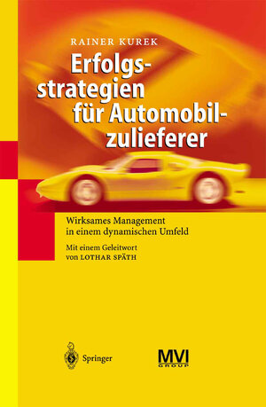 Buchcover Erfolgsstrategien für Automobilzulieferer | Rainer Kurek | EAN 9783642170638 | ISBN 3-642-17063-3 | ISBN 978-3-642-17063-8