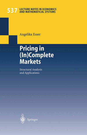 Buchcover Pricing in (In)Complete Markets | Angelika Esser | EAN 9783642170652 | ISBN 3-642-17065-X | ISBN 978-3-642-17065-2