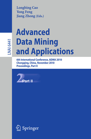 Buchcover Advanced Data Mining and Applications | EAN 9783642173134 | ISBN 3-642-17313-6 | ISBN 978-3-642-17313-4