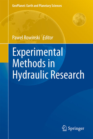 Buchcover Experimental Methods in Hydraulic Research  | EAN 9783642174742 | ISBN 3-642-17474-4 | ISBN 978-3-642-17474-2