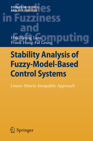 Buchcover Stability Analysis of Fuzzy-Model-Based Control Systems | Hak-Keung Lam | EAN 9783642178443 | ISBN 3-642-17844-8 | ISBN 978-3-642-17844-3