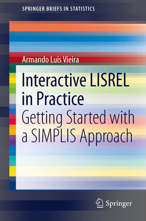 Buchcover Interactive LISREL in Practice | Armando Luis Vieira | EAN 9783642180439 | ISBN 3-642-18043-4 | ISBN 978-3-642-18043-9