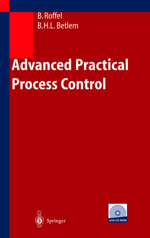 Buchcover Advanced Practical Process Control | Brian Roffel | EAN 9783642182587 | ISBN 3-642-18258-5 | ISBN 978-3-642-18258-7