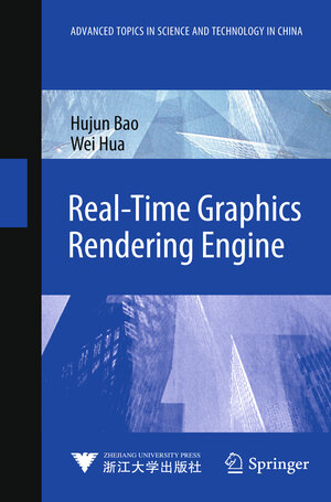 Buchcover Real-Time Graphics Rendering Engine | Hujun Bao | EAN 9783642183423 | ISBN 3-642-18342-5 | ISBN 978-3-642-18342-3