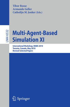 Buchcover Multi-Agent-Based Simulation XI | EAN 9783642183447 | ISBN 3-642-18344-1 | ISBN 978-3-642-18344-7