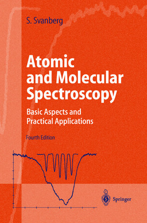 Buchcover Atomic and Molecular Spectroscopy | Sune Svanberg | EAN 9783642185205 | ISBN 3-642-18520-7 | ISBN 978-3-642-18520-5