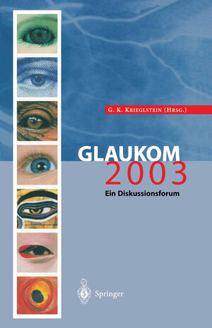 Buchcover Glaukom 2003  | EAN 9783642186356 | ISBN 3-642-18635-1 | ISBN 978-3-642-18635-6