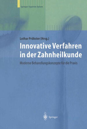 Buchcover Innovative Verfahren in der Zahnheilkunde | EAN 9783642186622 | ISBN 3-642-18662-9 | ISBN 978-3-642-18662-2