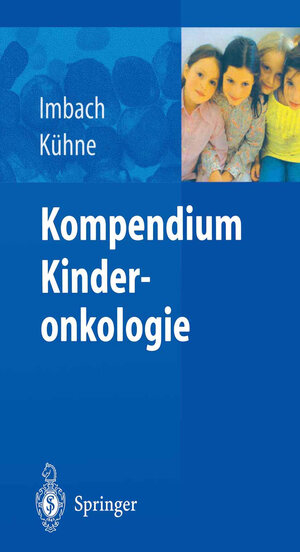 Buchcover Kompendium Kinderonkologie  | EAN 9783642186783 | ISBN 3-642-18678-5 | ISBN 978-3-642-18678-3