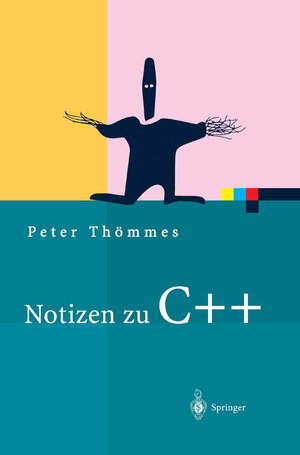 Buchcover Notizen zu C++ | Peter Thömmes | EAN 9783642187728 | ISBN 3-642-18772-2 | ISBN 978-3-642-18772-8