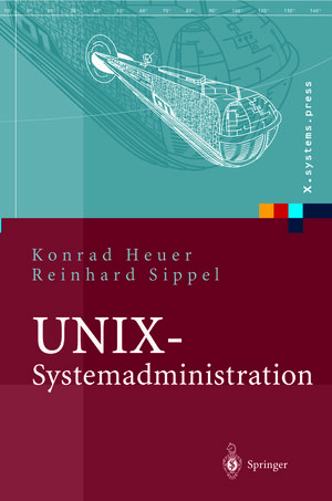 Buchcover UNIX-Systemadministration | Konrad Heuer | EAN 9783642189456 | ISBN 3-642-18945-8 | ISBN 978-3-642-18945-6