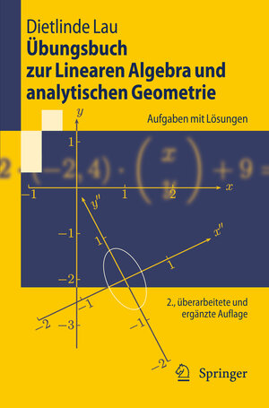 Buchcover Übungsbuch zur Linearen Algebra und analytischen Geometrie | Dietlinde Lau | EAN 9783642192777 | ISBN 3-642-19277-7 | ISBN 978-3-642-19277-7