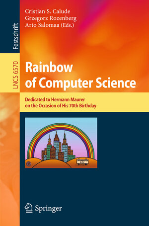 Buchcover Rainbow of Computer Science  | EAN 9783642193903 | ISBN 3-642-19390-0 | ISBN 978-3-642-19390-3