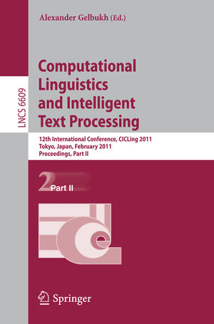 Buchcover Computational Linguistics and Intelligent Text Processing | EAN 9783642194375 | ISBN 3-642-19437-0 | ISBN 978-3-642-19437-5