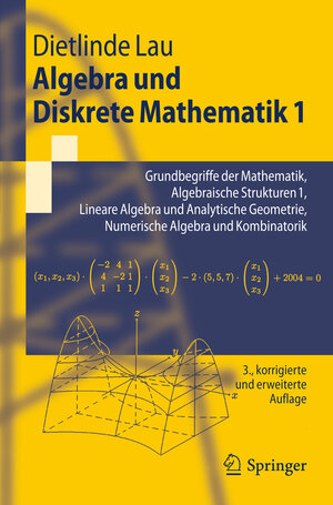 Buchcover Algebra und Diskrete Mathematik 1 | Dietlinde Lau | EAN 9783642194429 | ISBN 3-642-19442-7 | ISBN 978-3-642-19442-9