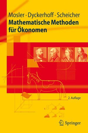 Buchcover Mathematische Methoden für Ökonomen | Karl Mosler | EAN 9783642194818 | ISBN 3-642-19481-8 | ISBN 978-3-642-19481-8