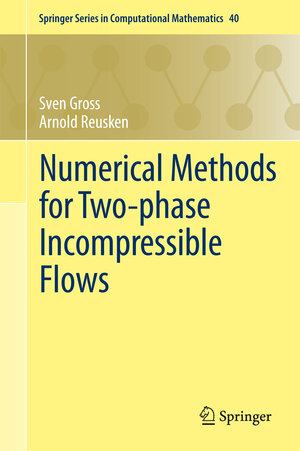 Buchcover Numerical Methods for Two-phase Incompressible Flows | Sven Gross | EAN 9783642196867 | ISBN 3-642-19686-1 | ISBN 978-3-642-19686-7