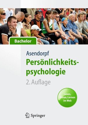 Buchcover Persönlichkeitspsychologie für Bachelor. Lesen, Hören, Lernen im Web | Jens Asendorpf | EAN 9783642198830 | ISBN 3-642-19883-X | ISBN 978-3-642-19883-0