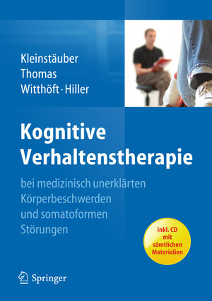 Buchcover Kognitive Verhaltenstherapie bei medizinisch unerklärten Körperbeschwerden und somatoformen Störungen | Maria Kleinstäuber | EAN 9783642201080 | ISBN 3-642-20108-3 | ISBN 978-3-642-20108-0