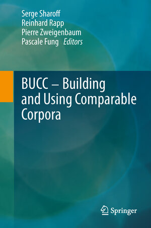 Buchcover Building and Using Comparable Corpora | EAN 9783642201271 | ISBN 3-642-20127-X | ISBN 978-3-642-20127-1