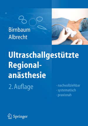 Buchcover Ultraschallgestützte Regionalanästhesie  | EAN 9783642201660 | ISBN 3-642-20166-0 | ISBN 978-3-642-20166-0