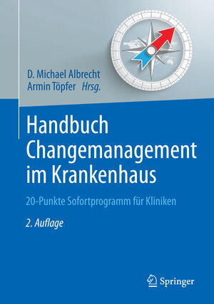 Buchcover Handbuch Changemanagement im Krankenhaus  | EAN 9783642203619 | ISBN 3-642-20361-2 | ISBN 978-3-642-20361-9
