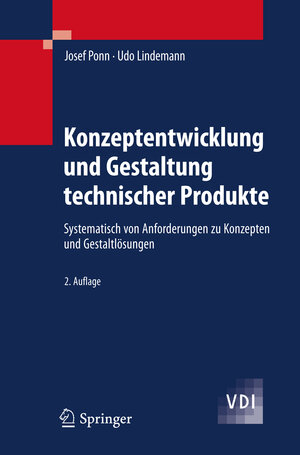 Buchcover Konzeptentwicklung und Gestaltung technischer Produkte | Josef Ponn | EAN 9783642205798 | ISBN 3-642-20579-8 | ISBN 978-3-642-20579-8