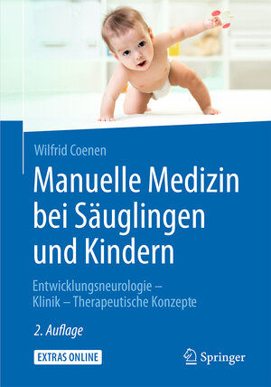 Buchcover Manuelle Medizin bei Säuglingen und Kindern | Wilfrid Coenen | EAN 9783642207334 | ISBN 3-642-20733-2 | ISBN 978-3-642-20733-4