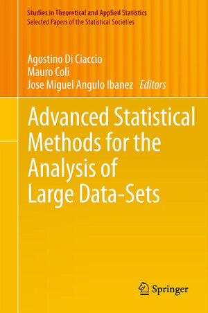 Buchcover Advanced Statistical Methods for the Analysis of Large Data-Sets | EAN 9783642210365 | ISBN 3-642-21036-8 | ISBN 978-3-642-21036-5