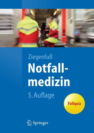 Buchcover Notfallmedizin | T. Ziegenfuß | EAN 9783642211270 | ISBN 3-642-21127-5 | ISBN 978-3-642-21127-0