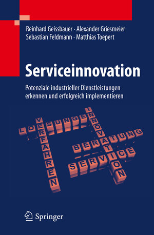 Buchcover Serviceinnovation | Reinhard Geissbauer | EAN 9783642212383 | ISBN 3-642-21238-7 | ISBN 978-3-642-21238-3