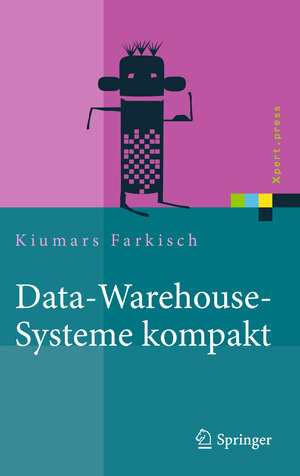 Buchcover Data-Warehouse-Systeme kompakt | Kiumars Farkisch | EAN 9783642215339 | ISBN 3-642-21533-5 | ISBN 978-3-642-21533-9