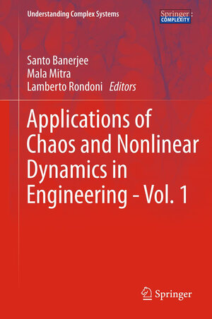 Buchcover Applications of Chaos and Nonlinear Dynamics in Engineering - Vol. 1  | EAN 9783642219221 | ISBN 3-642-21922-5 | ISBN 978-3-642-21922-1