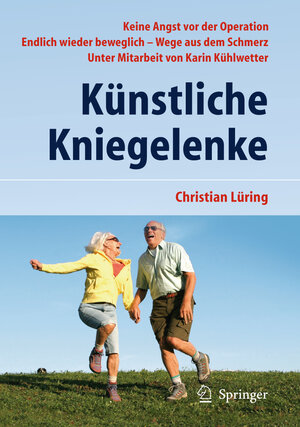 Buchcover Künstliche Kniegelenke | C. Lüring | EAN 9783642219900 | ISBN 3-642-21990-X | ISBN 978-3-642-21990-0