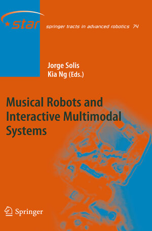 Buchcover Musical Robots and Interactive Multimodal Systems | EAN 9783642222900 | ISBN 3-642-22290-0 | ISBN 978-3-642-22290-0