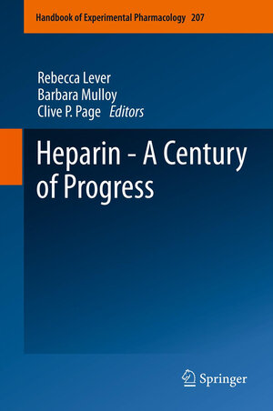 Buchcover Heparin - A Century of Progress  | EAN 9783642230554 | ISBN 3-642-23055-5 | ISBN 978-3-642-23055-4