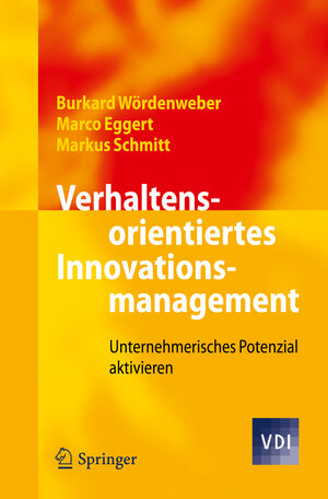 Buchcover Verhaltensorientiertes Innovationsmanagement | Burkard Wördenweber | EAN 9783642232541 | ISBN 3-642-23254-X | ISBN 978-3-642-23254-1