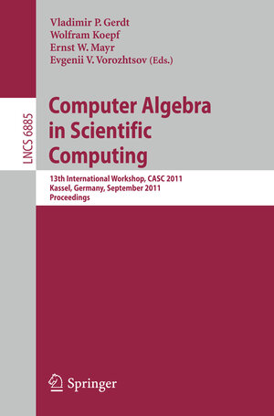 Buchcover Computer Algebra in Scientific Computing | EAN 9783642235672 | ISBN 3-642-23567-0 | ISBN 978-3-642-23567-2
