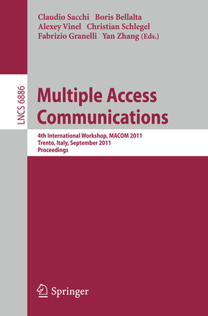 Buchcover Multiple Access Communications | EAN 9783642237959 | ISBN 3-642-23795-9 | ISBN 978-3-642-23795-9