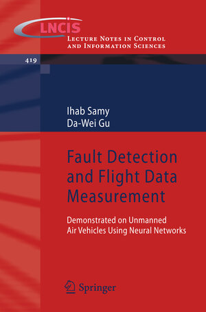 Buchcover Fault Detection and Flight Data Measurement | Ihab Samy | EAN 9783642240522 | ISBN 3-642-24052-6 | ISBN 978-3-642-24052-2